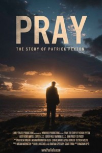 Pray: The Story of Patrick Peyton poster