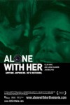 Alone With Her