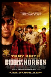 Beer For My Horses poster