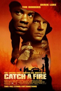 Catch A Fire poster