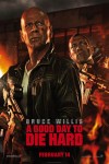 Die Hard 5: A Good Day to Die Hard