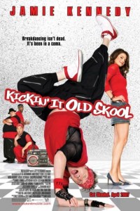 Kickin’ It Old Skool poster