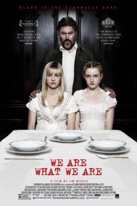 We Are What We Are poster