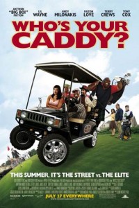Who’s Your Caddy? poster
